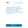 UNE EN 60335-2-42:2004 CORR:2007 Household and similar electrical appliances - Safety -- Part 2-42: Particular requirements for commercial electric forced convection ovens, steam cookers and steam-convection ovens