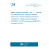 UNE EN ISO 80601-2-72:2015 Medical electrical equipment - Part 2-72: Particular requirements for basic safety and essential performance of home healthcare environment ventilators for ventilator-dependent patients (ISO 80601-2-72:2015) (Endorsed by AENOR in November of 2015.) UNE EN ISO 80601-2-72:2015 Medical electrical equipment - Part 2-72: Particular requirements for basic safety and essential performance of home healthcare environment ventilators for ventilator-dependent patients (ISO 80601-2-72:2015) (Endorsed by AENOR in November of 2015.)