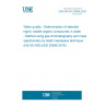 UNE EN ISO 20595:2023 Water quality - Determination of selected highly volatile organic compounds in water - Method using gas chromatography and mass spectrometry by static headspace technique (HS-GC-MS) (ISO 20595:2018)