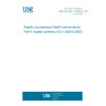 UNE EN ISO 13408-6:2011 Aseptic processing of health care products - Part 6: Isolator systems (ISO 13408-6:2005) UNE EN ISO 13408-6:2011 Aseptic processing of health care products - Part 6: Isolator systems (ISO 13408-6:2005)