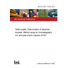 BS EN ISO 11206:2013 Water quality. Determination of dissolved bromate. Method using ion chromatography (IC) and post column reaction (PCR)