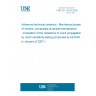 UNE EN 13234:2006 Advanced technical ceramics - Mechanical properties of ceramic composites at ambient temperature - Evaluation of the resistance to crack propagation by notch sensitivity testing (Endorsed by AENOR in January of 2007.) UNE EN 13234:2006 Advanced technical ceramics - Mechanical properties of ceramic composites at ambient temperature - Evaluation of the resistance to crack propagation by notch sensitivity testing (Endorsed by AENOR in January of 2007.)