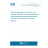 UNE EN IEC 60079-29-0:2026/AC:2026-09 - Explosive atmospheres - Part 29-0: Gas detection equipment - General requirements and test methods (Endorsed by Asociación Española de Normalización in October of 2026.) UNE EN IEC 60079-29-0:2026/AC:2026-09 - Explosive atmospheres - Part 29-0: Gas detection equipment - General requirements and test methods (Endorsed by Asociación Española de Normalización in October of 2026.)