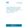 UNE EN 1401-1:2020 Plastics piping systems for non-pressure underground drainage and sewerage - Unplasticized poly(vinyl chloride) (PVC-U) - Part 1: Specifications for pipes, fittings and the system UNE EN 1401-1:2020 Plastics piping systems for non-pressure underground drainage and sewerage - Unplasticized poly(vinyl chloride) (PVC-U) - Part 1: Specifications for pipes, fittings and the system