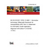 23/30458768 DC BS EN ISO/IEC 19763-12 AMD 1. Information technology. Metamodel framework for interoperability (MFI) Part 12. Metamodel for information model registration. Alignment with Edition 4 of ISO/IEC 11179-3 23/30458768 DC BS EN ISO/IEC 19763-12 AMD 1. Information technology. Metamodel framework for interoperability (MFI) Part 12. Metamodel for information model registration. Alignment with Edition 4 of ISO/IEC 11179-3