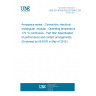 UNE EN 4165-002:2015/AC:2016 Aerospace series - Connectors, electrical, rectangular, modular - Operating temperature 175 °C continuous - Part 002: Specification of performance and contact arrangements (Endorsed by AENOR in May of 2016.) UNE EN 4165-002:2015/AC:2016 Aerospace series - Connectors, electrical, rectangular, modular - Operating temperature 175 °C continuous - Part 002: Specification of performance and contact arrangements (Endorsed by AENOR in May of 2016.)
