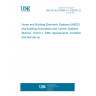 UNE EN IEC 63044-5-1:2020/A1:2025 Home and Building Electronic Systems (HBES) and Building Automation and Control Systems (BACS) - Part 5-1: EMC requirements, conditions and test set-up UNE EN IEC 63044-5-1:2020/A1:2025 Home and Building Electronic Systems (HBES) and Building Automation and Control Systems (BACS) - Part 5-1: EMC requirements, conditions and test set-up