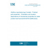 UNE EN ISO/ASTM 52909:2023 Additive manufacturing of metals - Finished part properties - Orientation and location dependence of mechanical properties for metal powder bed fusion(ISO/ASTM 52909:2022) UNE EN ISO/ASTM 52909:2023 Additive manufacturing of metals - Finished part properties - Orientation and location dependence of mechanical properties for metal powder bed fusion(ISO/ASTM 52909:2022)