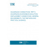UNE EN 60352-3:1998 SOLDERLESS CONNECTIONS. PART 3: SOLDERLESS ACCESSIBLES INSULATION DISPLACEMENT CONNECTIONS. GENERAL REQUIREMENTS, TEST METHODS AND PRACTICAL GUIDANCE.