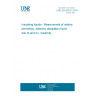 UNE EN 60247:2004 Insulating liquids - Measurement of relative permittivity, dielectric dissipation factor (tan d) and d.c. resistivity