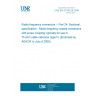 UNE EN 61169-24:2009 Radio-frequency connectors -- Part 24: Sectional specification - Radio frequency coaxial connectors with screw coupling, typically for use in 75 ohm cable networks (type F) (Endorsed by AENOR in July of 2009.) UNE EN 61169-24:2009 Radio-frequency connectors -- Part 24: Sectional specification - Radio frequency coaxial connectors with screw coupling, typically for use in 75 ohm cable networks (type F) (Endorsed by AENOR in July of 2009.)