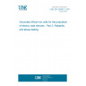 UNE EN 62660-2:2011 Secondary lithium-ion cells for the propulsion of electric road vehicles - Part 2: Reliability and abuse testing UNE EN 62660-2:2011 Secondary lithium-ion cells for the propulsion of electric road vehicles - Part 2: Reliability and abuse testing