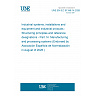 UNE EN IEC 81346-14:2026 - Industrial systems, installations and equipment and industrial products - Structuring principles and reference designations - Part 14: Manufacturing and processing systems (Endorsed by Asociación Española de Normalización in August of 2026.) UNE EN IEC 81346-14:2026 - Industrial systems, installations and equipment and industrial products - Structuring principles and reference designations - Part 14: Manufacturing and processing systems (Endorsed by Asociación Española de Normalización in August of 2026.)