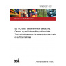 19/30372371 DC BS ISO 8690. Measurement of radioactivity. Gamma ray and beta emitting radionuclides. Test method to assess the ease of decontamination of surface materials 19/30372371 DC BS ISO 8690. Measurement of radioactivity. Gamma ray and beta emitting radionuclides. Test method to assess the ease of decontamination of surface materials
