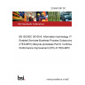 22/30401287 DC BS ISO/IEC 30105-8. Information technology. IT Enabled Services-Business Process Outsourcing (ITES-BPO) lifecycle processes Part 8. Continual Performance Improvement (CPI) of ITES-BPO 22/30401287 DC BS ISO/IEC 30105-8. Information technology. IT Enabled Services-Business Process Outsourcing (ITES-BPO) lifecycle processes Part 8. Continual Performance Improvement (CPI) of ITES-BPO