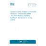 UNE EN 62948:2017 Industrial networks - Wireless communication network and communication profiles - WIA-FA (Endorsed by Asociación Española de Normalización in January of 2018.)