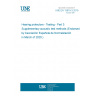 UNE EN 13819-3:2019 Hearing protectors - Testing - Part 3: Supplementary acoustic test methods (Endorsed by Asociación Española de Normalización in March of 2020.) UNE EN 13819-3:2019 Hearing protectors - Testing - Part 3: Supplementary acoustic test methods (Endorsed by Asociación Española de Normalización in March of 2020.)