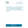 UNE EN 16980-1:2022 Photocatalysis - Continuous flow test methods - Part 1: Determination of the degradation of nitric oxide (NO) in the air by photocatalytic materials.
