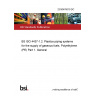 23/30476019 DC BS ISO 4437-1.2. Plastics piping systems for the supply of gaseous fuels. Polyethylene (PE) Part 1. General 23/30476019 DC BS ISO 4437-1.2. Plastics piping systems for the supply of gaseous fuels. Polyethylene (PE) Part 1. General