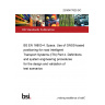 23/30477620 DC BS EN 16803-4. Space. Use of GNSS-based positioning for road Intelligent Transport Systems (ITS) Part 4. Definitions and system engineering procedures for the design and validation of test scenarios 23/30477620 DC BS EN 16803-4. Space. Use of GNSS-based positioning for road Intelligent Transport Systems (ITS) Part 4. Definitions and system engineering procedures for the design and validation of test scenarios