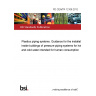 PD CEN/TR 12108:2012 Plastics piping systems. Guidance for the installation inside buildings of pressure piping systems for hot and cold water intended for human consumption