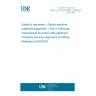 UNE CLC/TS 61496-3:2006 EX Safety of machinery - Electro-sensitive protective equipment -- Part 3: Particular requirements for Active Opto-electronic Protective Devices responsive to Diffuse Reflection (AOPDDR) UNE CLC/TS 61496-3:2006 EX Safety of machinery - Electro-sensitive protective equipment -- Part 3: Particular requirements for Active Opto-electronic Protective Devices responsive to Diffuse Reflection (AOPDDR)