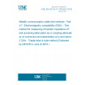 UNE EN 62153-4-7:2016/AC:2016-05 Metallic communication cable test methods - Part 4-7: Electromagnetic compatibility (EMC) - Test method for measuring of transfer impedance ZT and screening attenuation as or coupling attenuation ac of connectors and assemblies up to and above 3 GHz - Triaxial tube in tube method (Endorsed by AENOR in June of 2016.) UNE EN 62153-4-7:2016/AC:2016-05 Metallic communication cable test methods - Part 4-7: Electromagnetic compatibility (EMC) - Test method for measuring of transfer impedance ZT and screening attenuation as or coupling attenuation ac of connectors and assemblies up to and above 3 GHz - Triaxial tube in tube method (Endorsed by AENOR in June of 2016.)