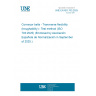 UNE EN ISO 703:2025 Conveyor belts - Transverse flexibility (troughability) - Test method (ISO 703:2025) (Endorsed by Asociación Española de Normalización in September of 2025.) UNE EN ISO 703:2025 Conveyor belts - Transverse flexibility (troughability) - Test method (ISO 703:2025) (Endorsed by Asociación Española de Normalización in September of 2025.)