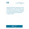 UNE EN IEC 61326-2-6:2025 Electrical equipment for measurement, control and laboratory use - EMC requirements - Part 2-6: Particular requirements - In vitro diagnostic (IVD) medical electrical equipment (Endorsed by Asociación Española de Normalización in October of 2025.) UNE EN IEC 61326-2-6:2025 Electrical equipment for measurement, control and laboratory use - EMC requirements - Part 2-6: Particular requirements - In vitro diagnostic (IVD) medical electrical equipment (Endorsed by Asociación Española de Normalización in October of 2025.)