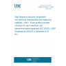 UNE EN 62025-1:2007 High frequency inductive components - Non-electrical characteristics and measuring methods - Part 1: Fixed, surface mounted inductors for use in electronic and telecommunication equipment UNE EN 62025-1:2007 High frequency inductive components - Non-electrical characteristics and measuring methods - Part 1: Fixed, surface mounted inductors for use in electronic and telecommunication equipment