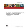 24/30486636 DC BS IEC 60050-693 International Electrotechnical Vocabulary (IEV) Part 693: Management of network assets in power systems - Terminology
