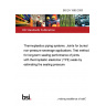 BS EN 1989:2000 Thermoplastics piping systems. Joints for buried non-pressure sewerage applications. Test method for long-term sealing performance of joints with thermoplastic elastomer (TPE) seals by estimating the sealing pressure