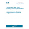 UNE EN 2267-002:2025 Aerospace series - Cables, electrical, for general purpose - Operating temperatures between -55 °C and 260 °C - Part 002: General (Endorsed by Asociación Española de Normalización in October of 2025.)