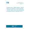 UNE EN 4500-003:2012 Aerospace series - Metallic materials - Rules for drafting and presentation of material standards - Part 003: Specific rules for heat resisting alloys (Endorsed by AENOR in December of 2012.) UNE EN 4500-003:2012 Aerospace series - Metallic materials - Rules for drafting and presentation of material standards - Part 003: Specific rules for heat resisting alloys (Endorsed by AENOR in December of 2012.)