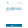 UNE CEN/TS 17749:2024 EX Fire extinguishing systems in commercial kitchens - System design, documentation, and test requirements - Fire test procedures for plenum and ducts