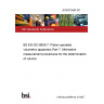 20/30375680 DC BS EN ISO 8655-7. Piston-operated volumetric apparatus Part 7. Alternative measurement procedures for the determination of volume 20/30375680 DC BS EN ISO 8655-7. Piston-operated volumetric apparatus Part 7. Alternative measurement procedures for the determination of volume