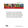 21/30434917 DC BS EN 15067-3-51. Information technology. Home Electronic System (HES) application model Part 51. Framework of an On-Premises Narrow AI Engine for an Energy Management System using Energy Management Agents 21/30434917 DC BS EN 15067-3-51. Information technology. Home Electronic System (HES) application model Part 51. Framework of an On-Premises Narrow AI Engine for an Energy Management System using Energy Management Agents