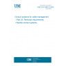 UNE EN 61386-23:2005 Conduit systems for cable management -- Part 23: Particular requirements - Flexible conduit systems UNE EN 61386-23:2005 Conduit systems for cable management -- Part 23: Particular requirements - Flexible conduit systems