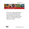 20/30420214 DC BS EN 1455-1. Plastics piping systems for soil and waste discharge (low and high temperature) within the building structure. Acrylonitrile-butadiene-styrene (ABS) Part 1. Requirements for pipes, fittings and the system