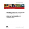 BS ISO 11665-4:2021 Measurement of radioactivity in the environment. Air: radon-222 Integrated measurement method for determining average activity concentration using passive sampling and delayed analysis