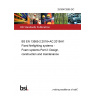25/30472695 DC BS EN 13565-2:2018+AC:2019/A1 Fixed firefighting systems - Foam systems Part 2: Design, construction and maintenance