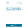 UNE EN 62680-4:2014 Universal serial bus interfaces for data and power - Part 4: Universal Serial Bus Cables and Connectors Class Document, Revision 2.0 (Endorsed by AENOR in June of 2014.) UNE EN 62680-4:2014 Universal serial bus interfaces for data and power - Part 4: Universal Serial Bus Cables and Connectors Class Document, Revision 2.0 (Endorsed by AENOR in June of 2014.)