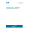UNE EN 10278:2000 DIMENSIONS AND TOLERANCES OF BRIGHT STEEL PRODUCTS UNE EN 10278:2000 DIMENSIONS AND TOLERANCES OF BRIGHT STEEL PRODUCTS