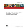 22/30378715 DC BS EN ISO 15002. Flow-metering devices for connection to terminal units of medical gas pipeline systems 22/30378715 DC BS EN ISO 15002. Flow-metering devices for connection to terminal units of medical gas pipeline systems