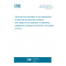 UNE EN 50581:2012 Technical documentation for the assessment of electrical and electronic products with respect to the restriction of hazardous substances (Endorsed by AENOR in November of 2012.) UNE EN 50581:2012 Technical documentation for the assessment of electrical and electronic products with respect to the restriction of hazardous substances (Endorsed by AENOR in November of 2012.)