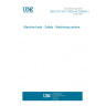 UNE EN 12417:2002+A2:2009/AC:2010 Machine tools - Safety - Machining centres UNE EN 12417:2002+A2:2009/AC:2010 Machine tools - Safety - Machining centres