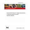 24/30495434 DC BS EN 50160:2022/prA1 Voltage characteristics of electricity supplied by public electricity networks