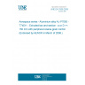 UNE EN 3338:2005 Aerospace series - Aluminium alloy AL-P7050 - T74511 - Extruded bar and section - a or D =< 150 mm with peripheral coarse grain control (Endorsed by AENOR in March of 2006.)