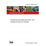BS EN IEC 60676:2024 Industrial electroheating equipment. Test methods for direct arc furnaces