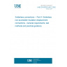 UNE EN 60352-4/A1:2002 Solderless connections -- Part 4: Solderless non-accessible insulation displacement connections - General requirements, test methods and practical guidance. UNE EN 60352-4/A1:2002 Solderless connections -- Part 4: Solderless non-accessible insulation displacement connections - General requirements, test methods and practical guidance.